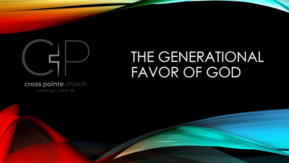 The Generational Favor of God Image