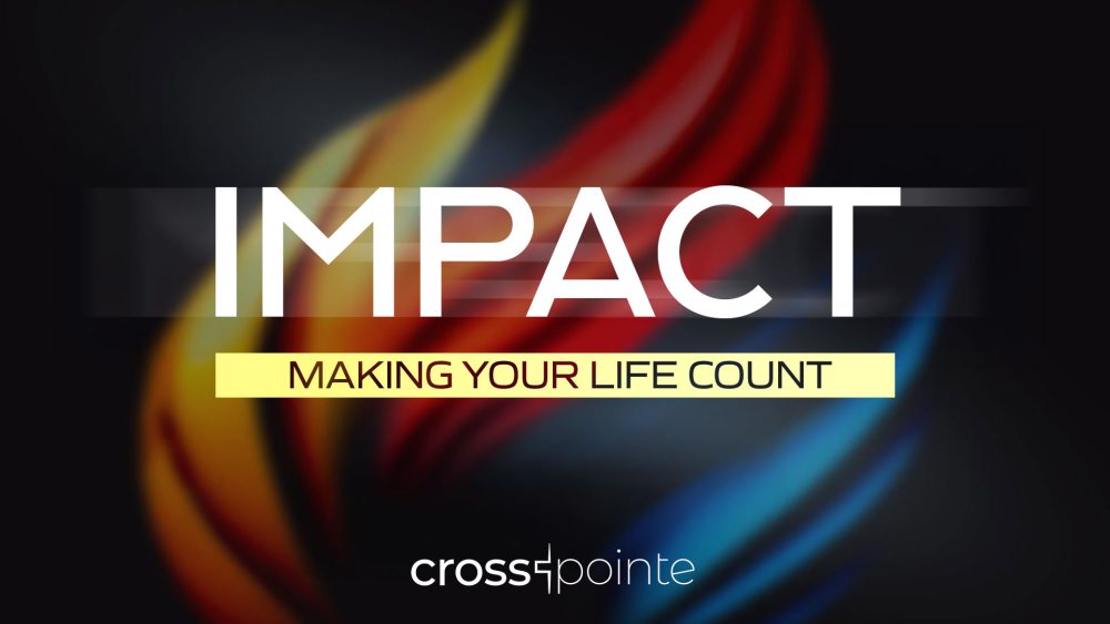 Impact: Making Your Life Count wk.1 Image