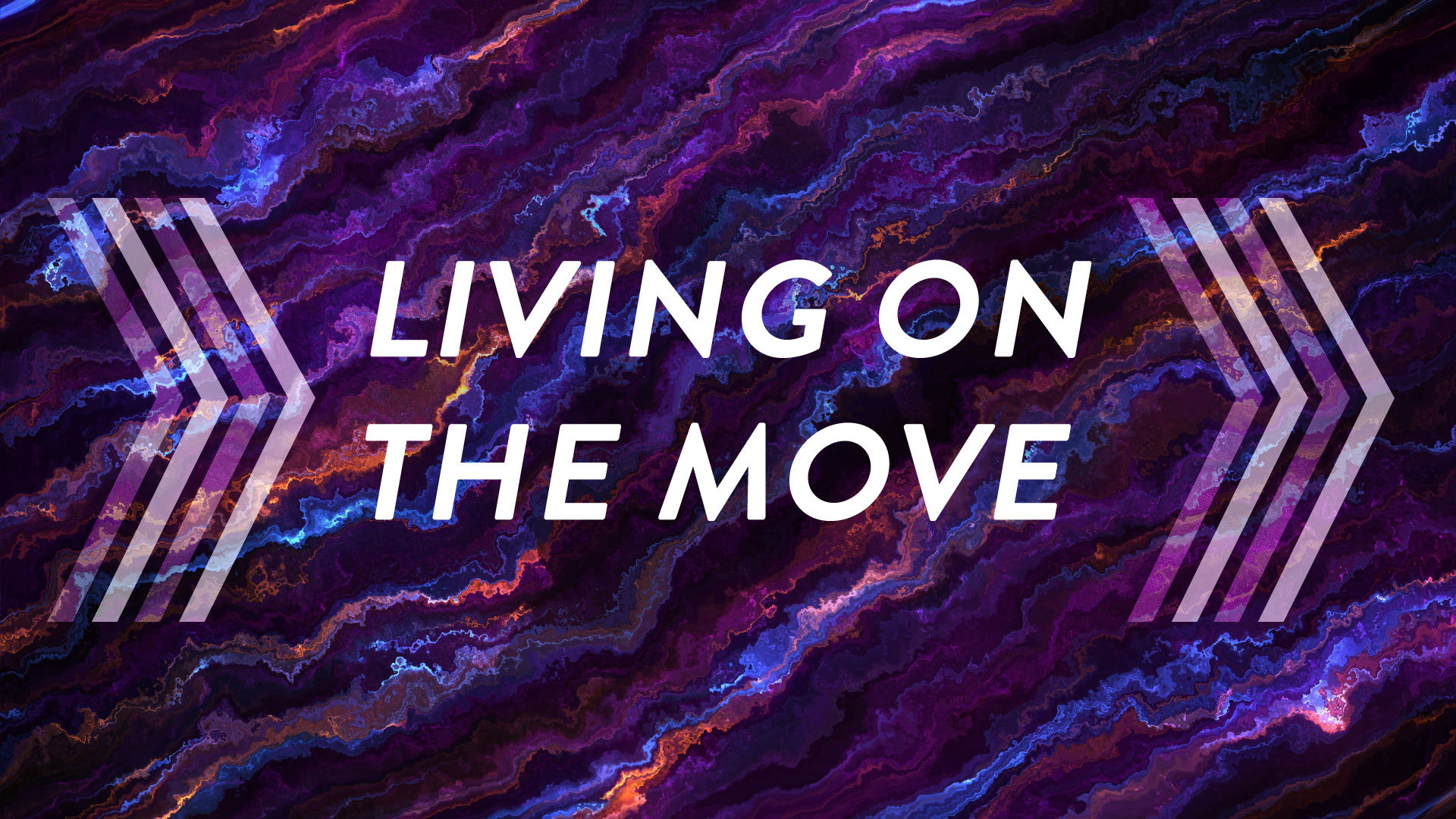 Living on the Move